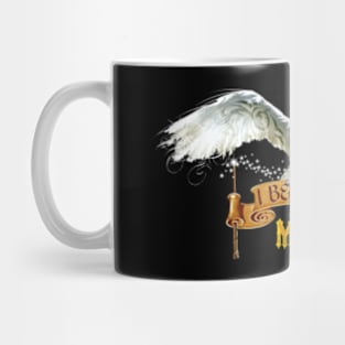 I Believe in Magic Mug